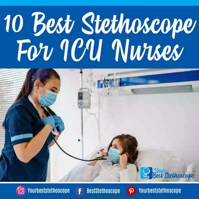10 Best Stethoscope For ICU Nurses