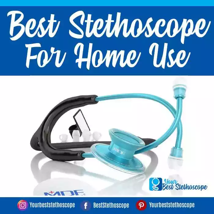 Best Stethoscope For Home Use